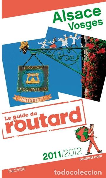 Libri di seconda mano: Guide du Routard Alsace, Vosges 2011/2012- 9782012450752