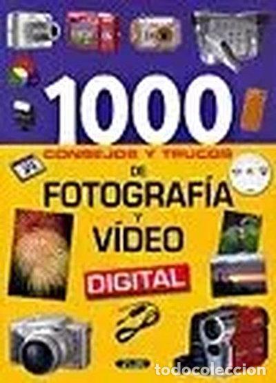 Libros: 1000 Consejos y Trucos de Fotograf&iacute;a y V&iacute;deo Digital- 9788479716189
