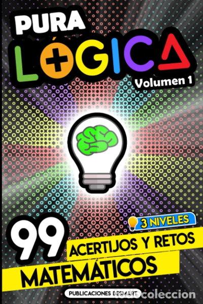 Libros: Pura L&oacute;gica (Volumen 1)- 9798661254375