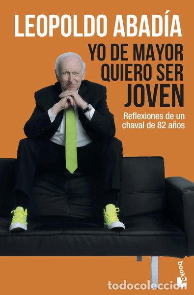 B&uuml;cher: Yo de mayor quiero ser joven- 9788467050479