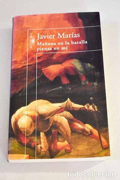Libri di seconda mano: Ma&ntilde;ana en la batalla piensa en m&iacute;- 9788420442310