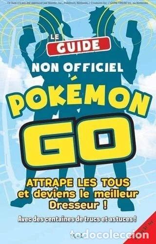 Libros: Pok&eacute;mon Go: Attrape les tous et deviens le meilleur dresseur !- 9782753040588