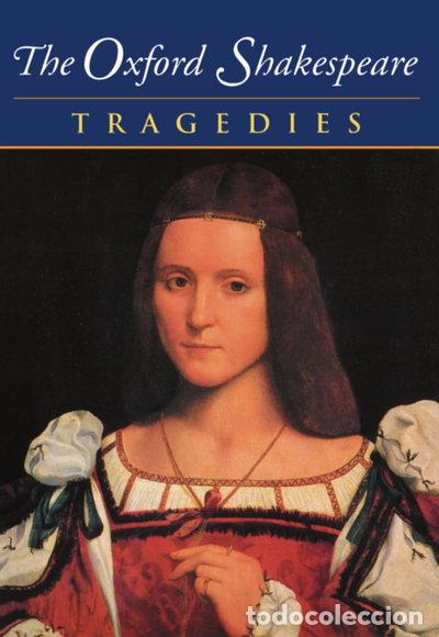 B&uuml;cher: The Oxford Shakespeare: Volume III: Tragedies- 9780198182740