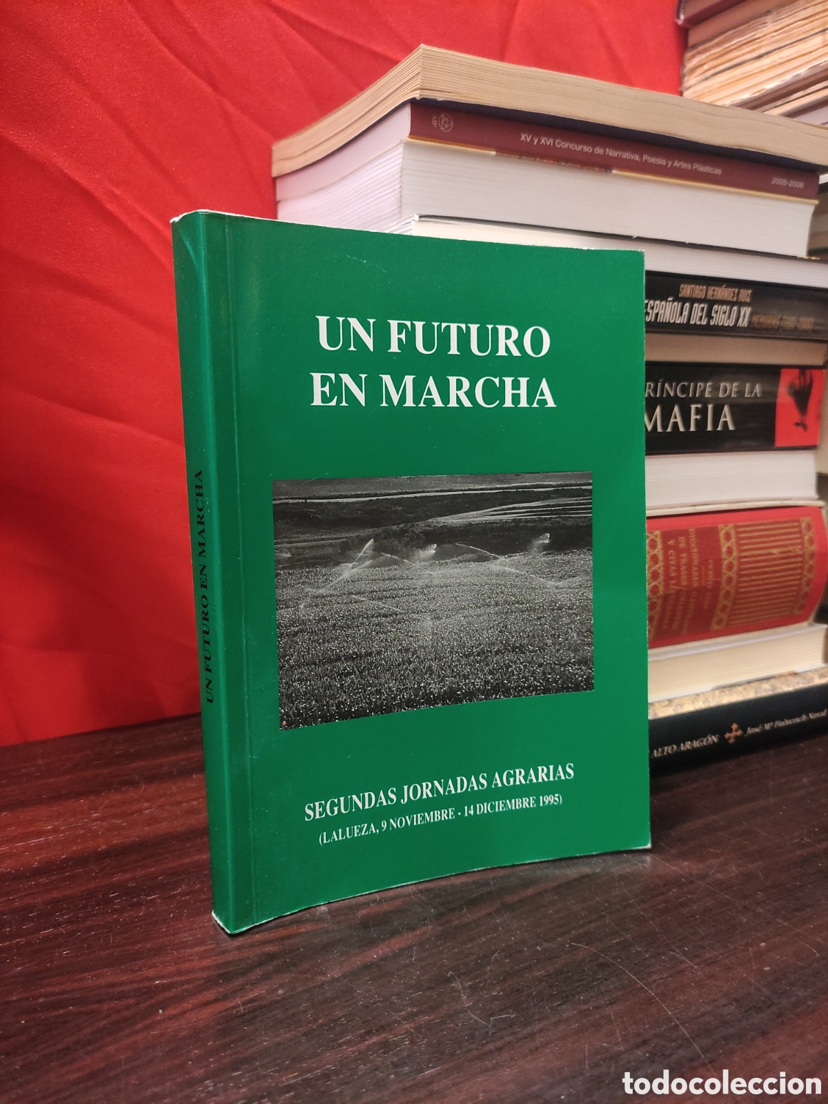 Libros: UN FUTURO EN MARCHA. SEGUNDAS JORNADAS AGRARIAS 1995