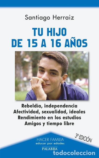B&uuml;cher: Tu hijo de 15 a 16 a&ntilde;os- 9788482396026