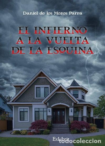Libros: El infierno a la vuelta de la esquina- 9788419520494