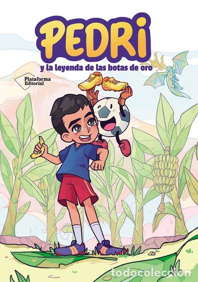 Libros: Pedri: y la leyenda de las botas de oro- 9788410079953