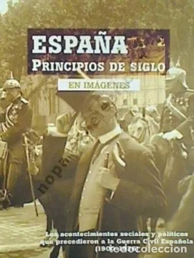 Libros: Espa&ntilde;a principios de siglo- 9788493751364 - Foto 1