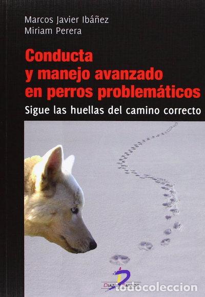 Livres: Conducta y manejo avanzado en perros problem&aacute;ticos- 9788499693880
