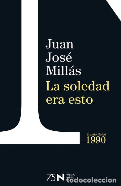 Libros: La soledad era esto- 9788423354955 - Foto 1