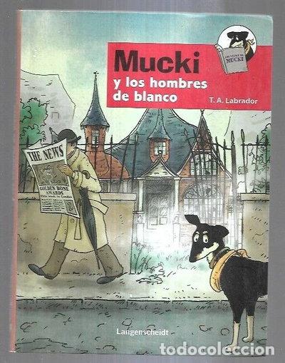 Libros: Mucki y los hombres de blanco- 9788499297002