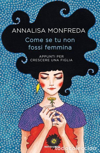 Libros: Come se tu non fossi femmina- 9788804686668