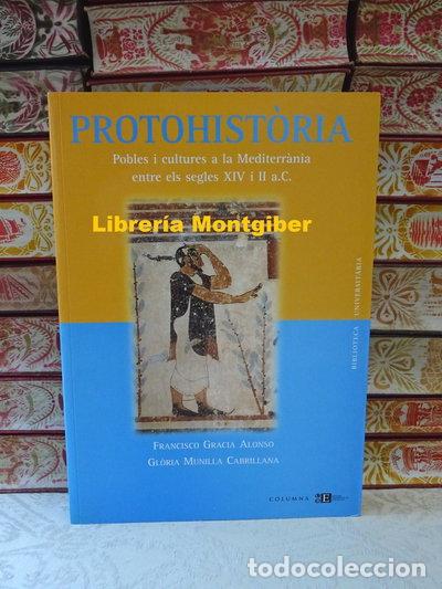 Livros em segunda m&atilde;o: Protohist&ograve;ria. Pobles I Cultures a la Mediterr&agrave;nia entre Els Segles Xiv I Ii ...- 9788483003190