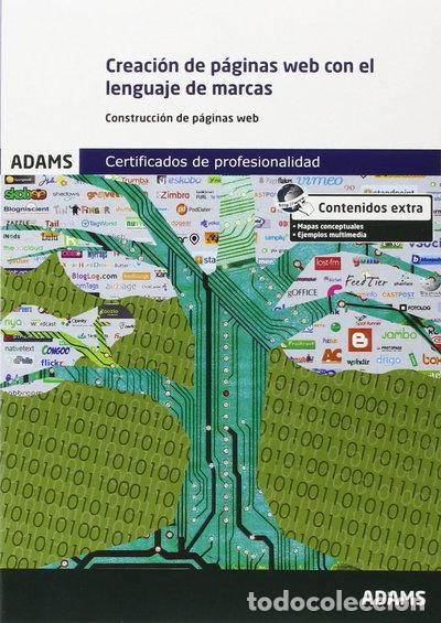 Libros: Creaci&oacute;n de p&aacute;ginas web con el lenguaje de marcas- 9788490256091