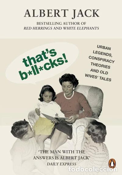 Libros: That's Bollocks!: Urban Legends, Conspiracy Theories and Old Wives' Tales- 9780141024264