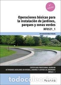 Livres: Operaciones b&aacute;sicas para la instalaci&oacute;n de jardines, parques y zonas verdes- 9788428364041