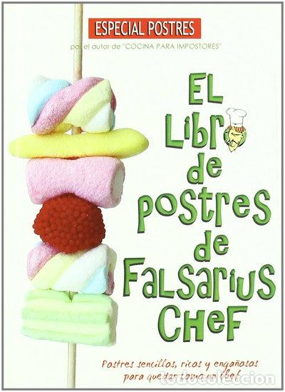 Libros: El libro de postres de Falsarius Chef- 9788493740504 - Foto 1