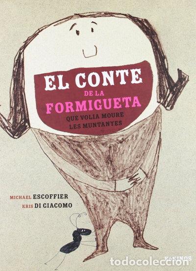 Libros: El conte de la formigueta que volia moure les muntanyes- 9788492750719