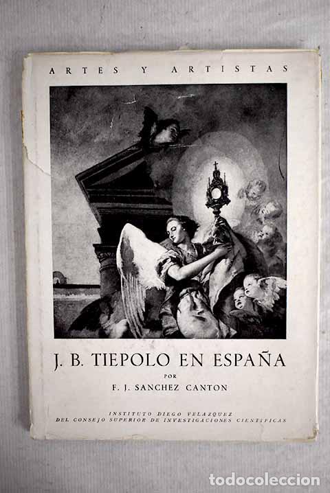 Libros: J.B. Ti&eacute;polo en Espa&ntilde;a.- S&aacute;nchez Cant&oacute;n, Francisco Javier