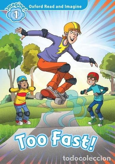 books: Oxford Read and Imagine: Too Fast!- 9780194722711
