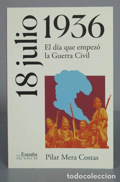 B&uuml;cher: 18 de julio de 1936: el d&iacute;a que empez&oacute; la Guerra Civil- 9788466385077