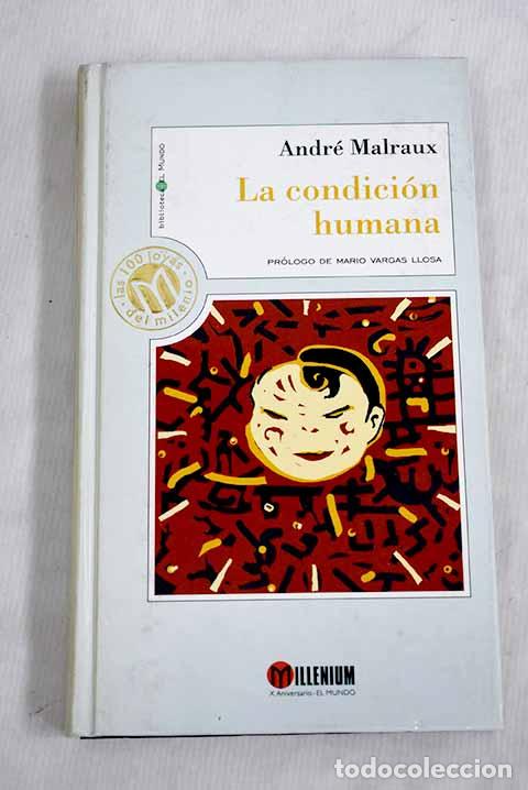 Libros: La condici&oacute;n humana: Malraux, Andr&eacute;.- Malraux, Andr&eacute;