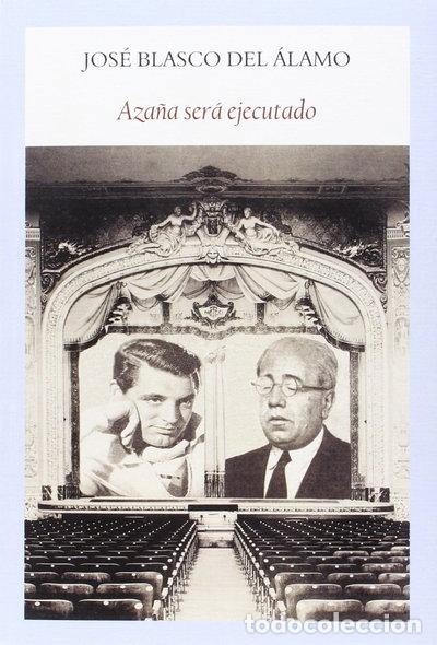 B&uuml;cher: Aza&ntilde;a ser&aacute; ejecutado- 9788494444302