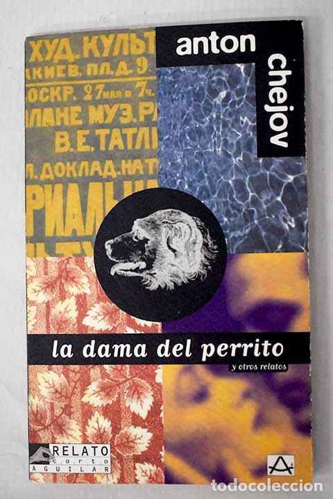 Livres: La dama del perrito y otros relatos.- Chejov, Anton