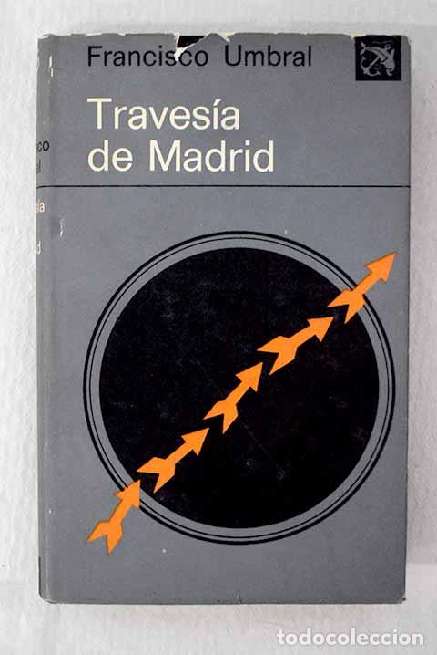 Libros: Traves&iacute;a de Madrid: Umbral, Francisco.- Umbral, Francisco
