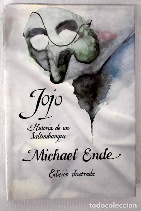 B&uuml;cher: Jojo: historia de un saltimbanqui.- Ende, Michael