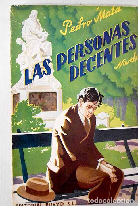 B&uuml;cher: Las personas decentes.- Mata, Pedro