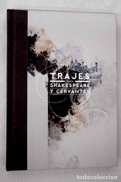 B&uuml;cher: Trajes par Shakespeare y Cervantes: di&aacute;logos entre moda y literatura : Conde Duque