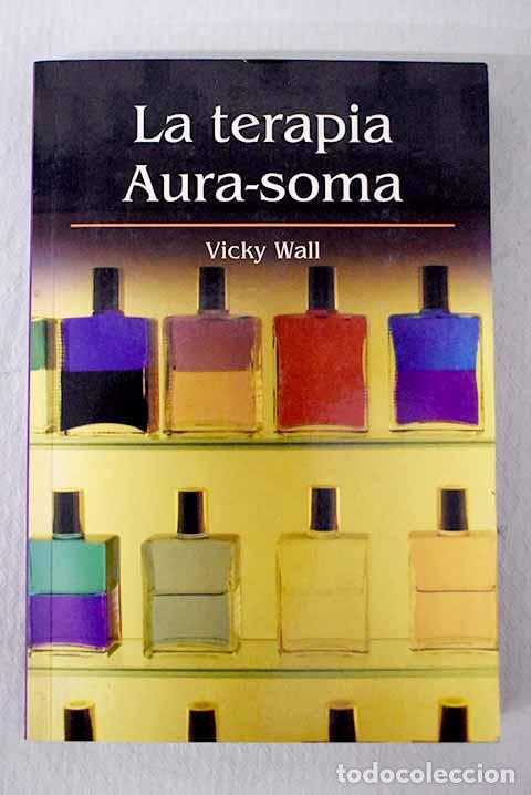 B&uuml;cher: La terapia aura-soma.- Wall, Vicky