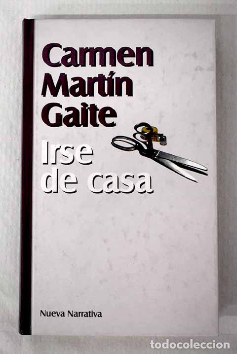 B&uuml;cher: Irse de casa: Mart&iacute;n Gaite, Carmen.- Mart&iacute;n Gaite, Carmen