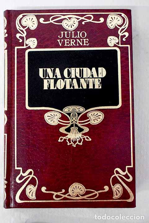 B&uuml;cher: Una ciudad flotante: Verne, Julio.- Verne, Julio