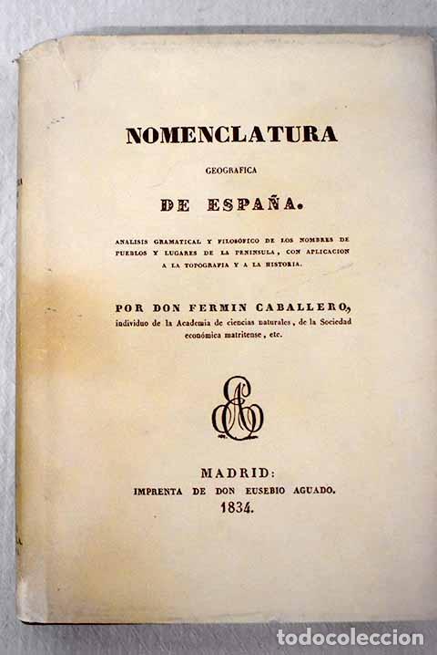 Libros: Nomenclatura geogr&aacute;fica de Espa&ntilde;a.- Caballero, Ferm&iacute;n