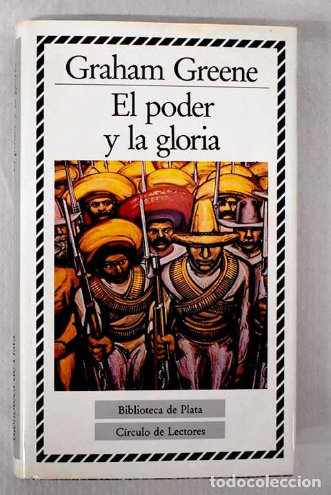 Libros: El poder y la gloria.- Greene, Graham - Foto 1