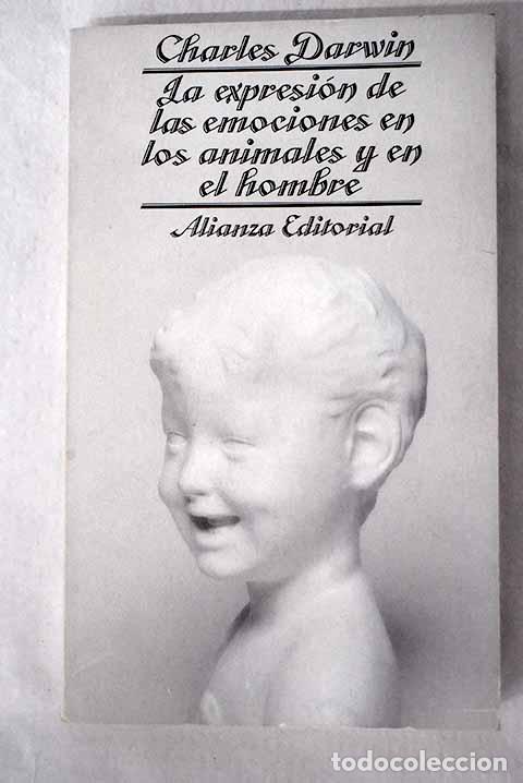 Libri di seconda mano: La expresi&oacute;n de las emociones en los animales y en el hombre.- Darwin, Charles