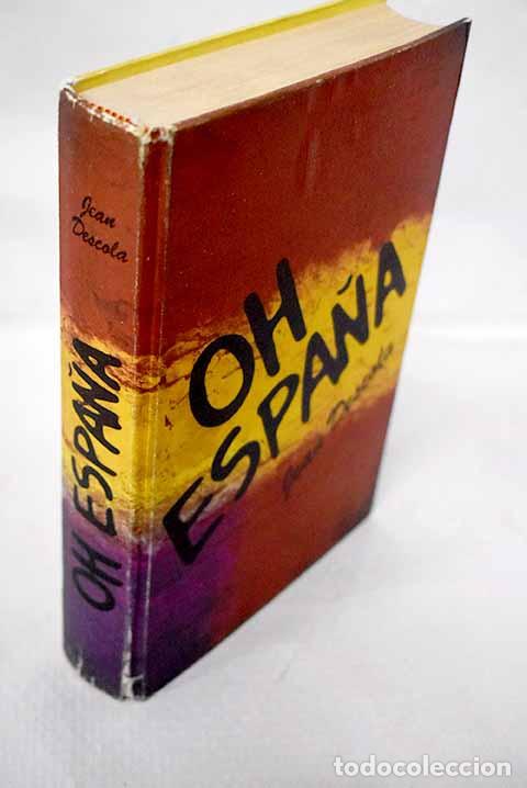 B&uuml;cher: Oh, Espa&ntilde;a: Descola, Jean.- Descola, Jean