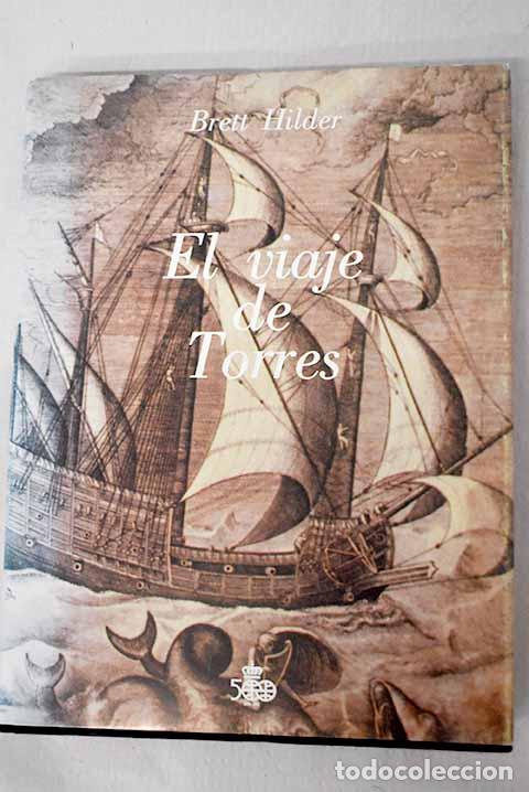 B&uuml;cher: El viaje de Torres de Veracruz a Manila.- Hilder, Brett