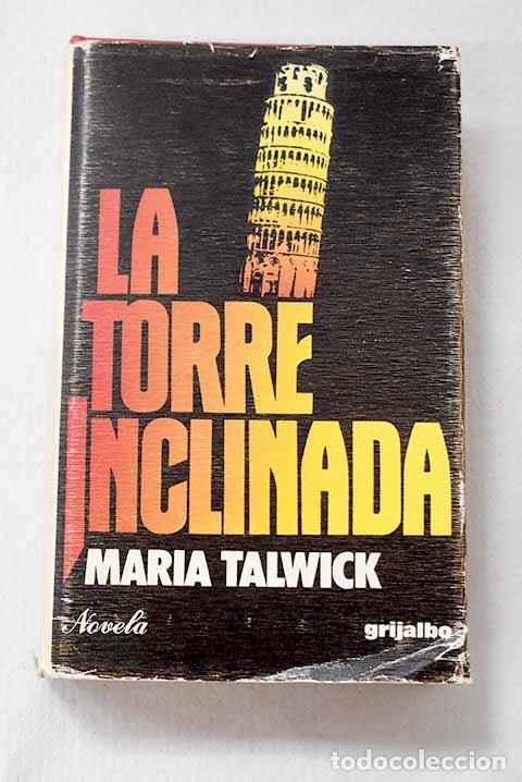 books: La torre inclinada: Talwick, Mar&iacute;a.- Talwick, Mar&iacute;a