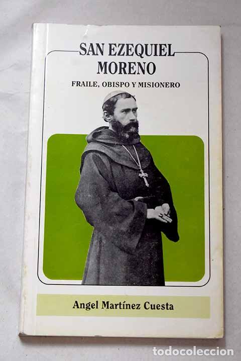 books: San Ezequiel Moreno: fraile, obispo y misionero.- Mart&iacute;nez Cuesta, &Aacute;ngel