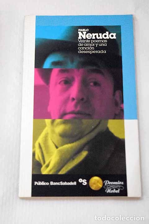 B&uuml;cher: Veinte poemas de amor y una canci&oacute;n desesperada.- Neruda, Pablo