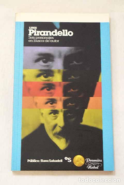 Libri di seconda mano: Seis personajes en busca de autor: comedia por hacer.- Pirandello, Luigi