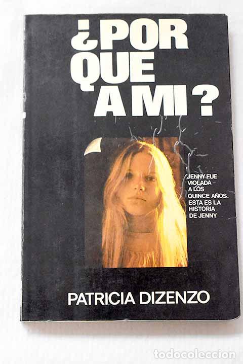 Livros em segunda m&atilde;o: &iquest;Por qu&eacute; a m&iacute;?: Dizenzo, Patrizia.- Dizenzo, Patrizia
