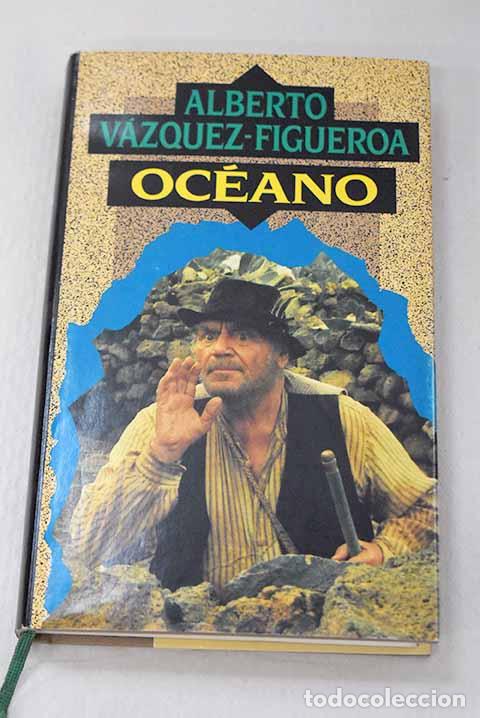 Libri di seconda mano: Oc&eacute;ano: V&aacute;zquez-Figueroa, Alberto.- V&aacute;zquez-Figueroa, Alberto