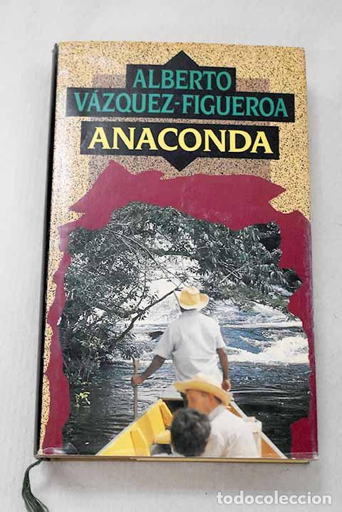 Libri di seconda mano: Anaconda: V&aacute;zquez-Figueroa, Alberto.- V&aacute;zquez-Figueroa, Alberto
