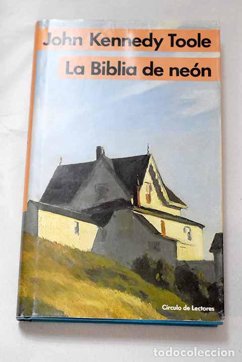 Libros: La Biblia de ne&oacute;n: Toole, John Kennedy.- Toole, John Kennedy