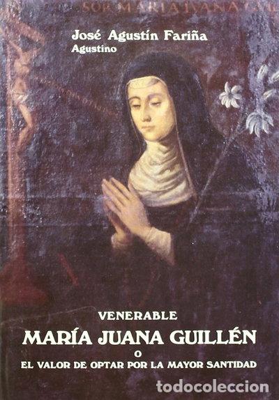 Libros: Venerable Mar&iacute;a Juana Guill&eacute;n o el valor de optar por la mayor santidad- 9788485985364