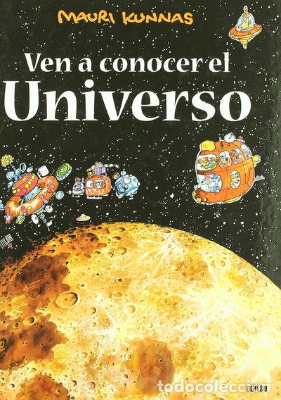 B&uuml;cher: Ven a conocer el universo- 9788493727628